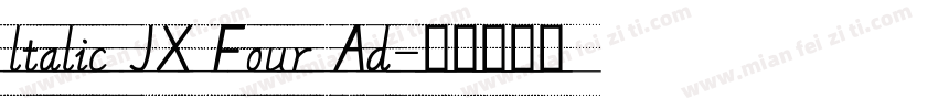 ltalic JX Four Ad字体转换